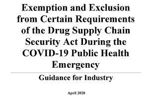 FDA loosens some DSCSA restrictions for the duration of the Covid-19 emergency