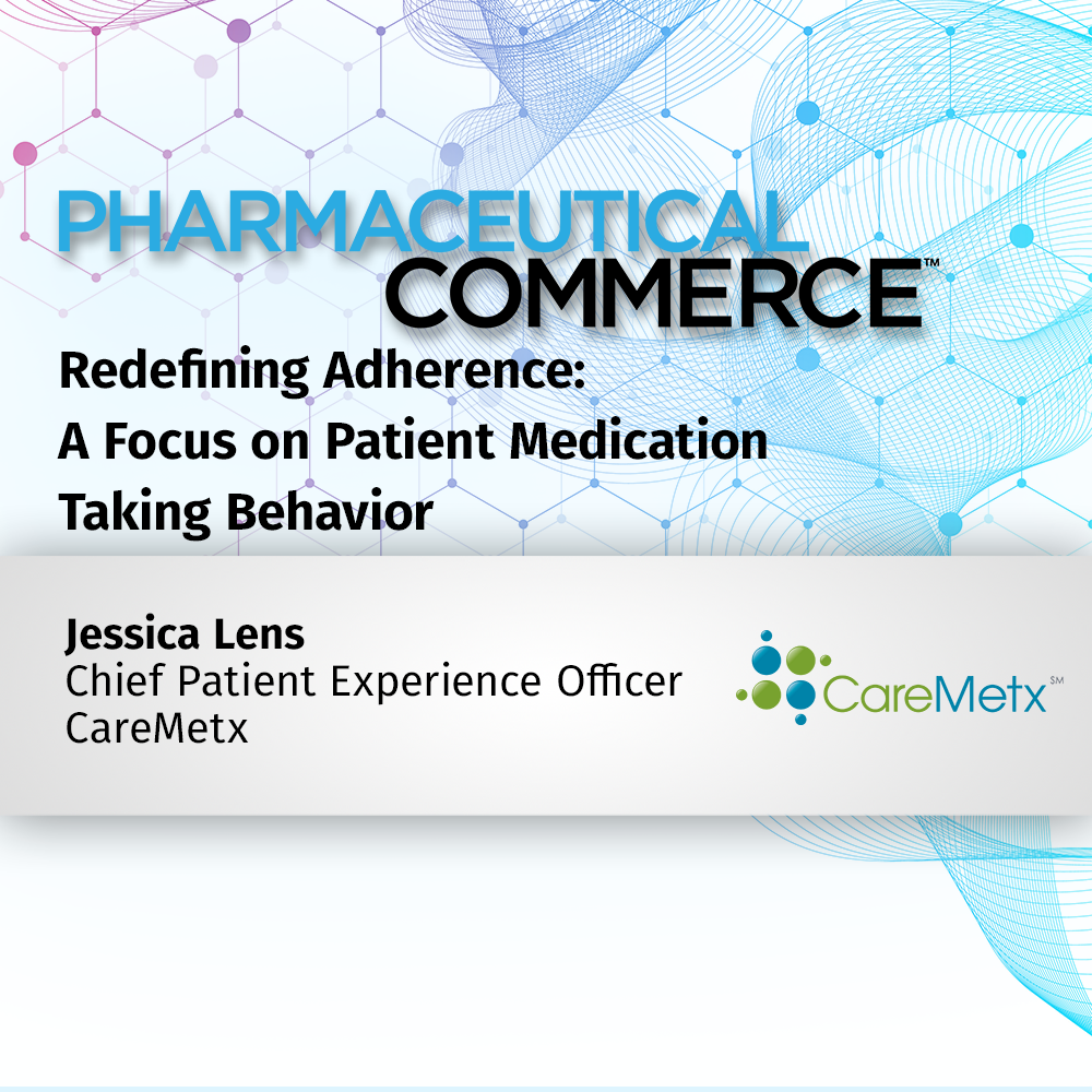 Redefining Adherence: A Focus on Patient Medication Taking Behavior